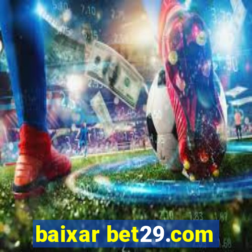 baixar bet29.com